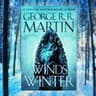 When will George R.R. Martin's Winds of Winter be released? 